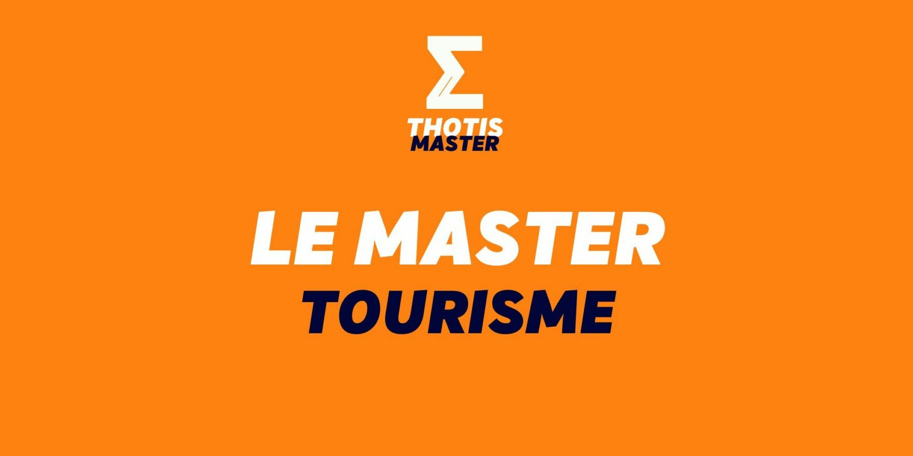 Le Master Tourisme Organisation Mati Res D Bouch S Thotis