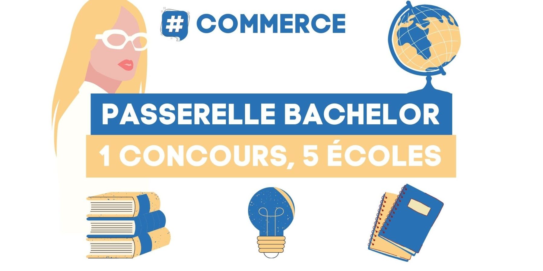 Concours Passerelle Bachelor 2021 : dates, prix et réforme ...