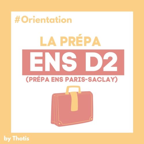 Prépa D2 (ENS Paris Saclay) Prépa D2 (ENS Paris Saclay)