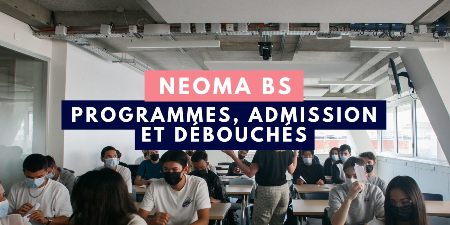 Neoma Business School : Campus, Programmes Et Débouchés - Thotis