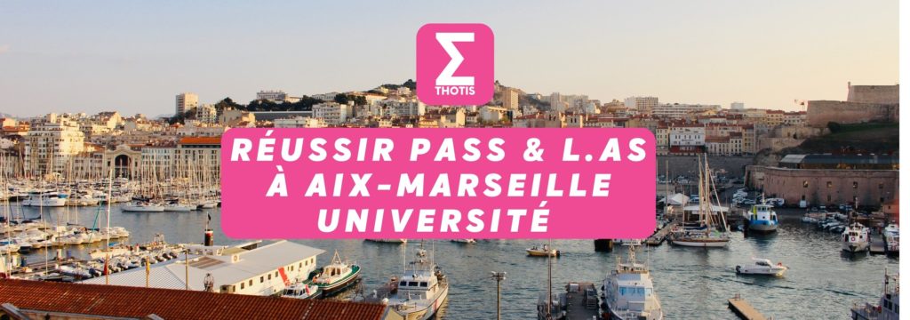 PASS L.AS Aix Marseille Université AMU