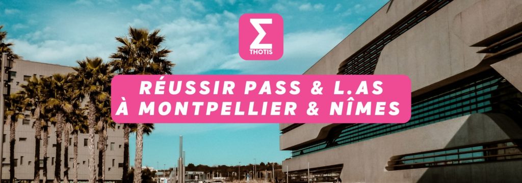 Réussir PASS LAS Montpellier Nîmes