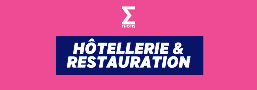 Hôtellerie & Restauration