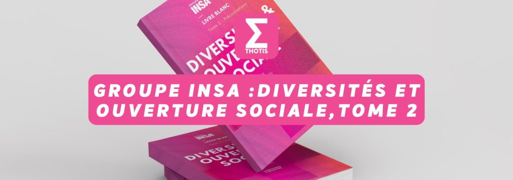 INSA Diversités et ouverture sociale tome 2