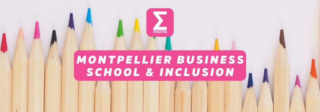 Montpellier Business School Inclusion & Diversité