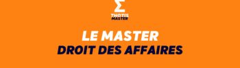 LE MASTER DROIT DES AFFAIRES