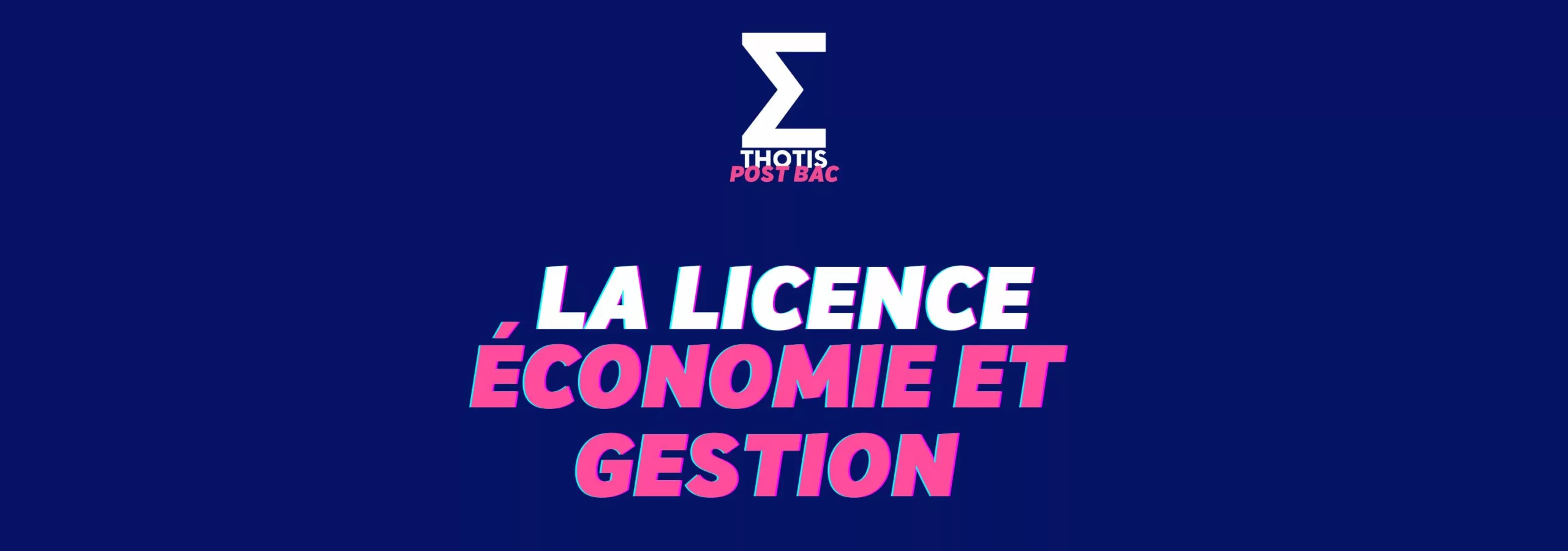 Licence Économie Gestion : Matières, Débouchés - Thotis