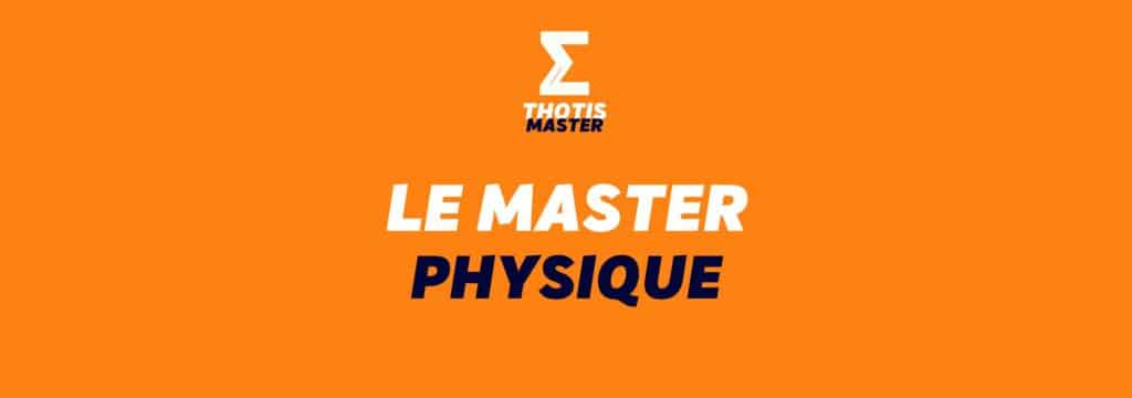 LE MASTER PHYSIQUE