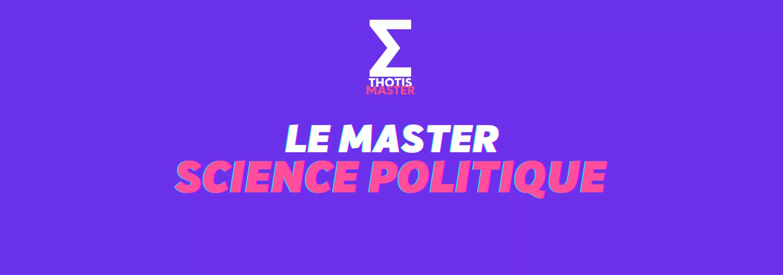 Le Master Science Politique matières, débouchés… Thotis