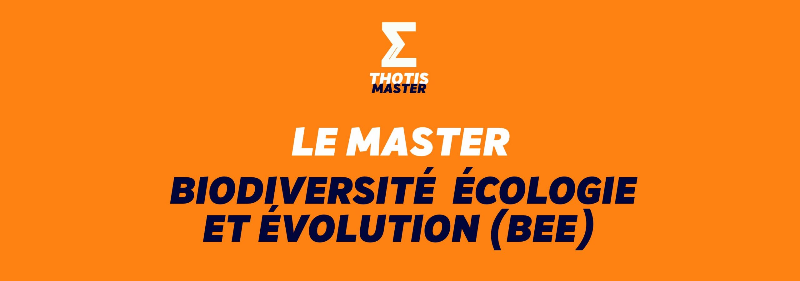 Le Master Biodiversité, écologie et évolution (BEE) - Thotis