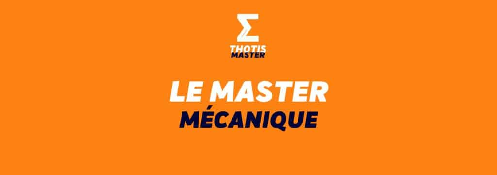 LE MASTER MÉCANIQUE