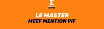 LE MASTER MEEF MENTION PIF