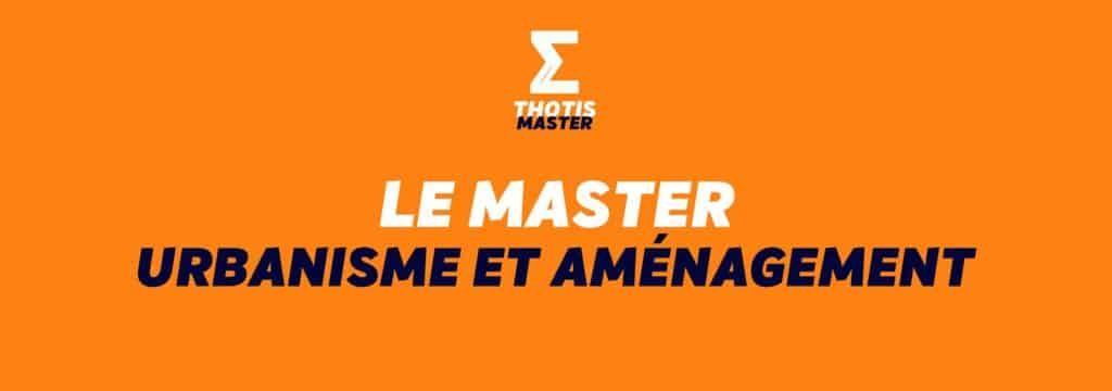 LE MASTER URBANISME ET AMÉNAGEMENT