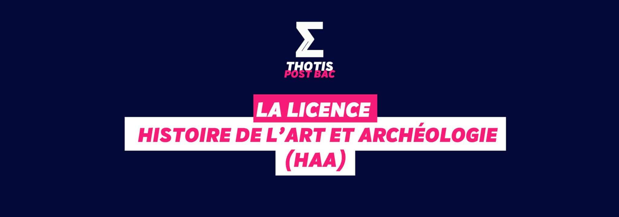 Licence Histoire de l’art et archéologie (HAA) - Thotis
