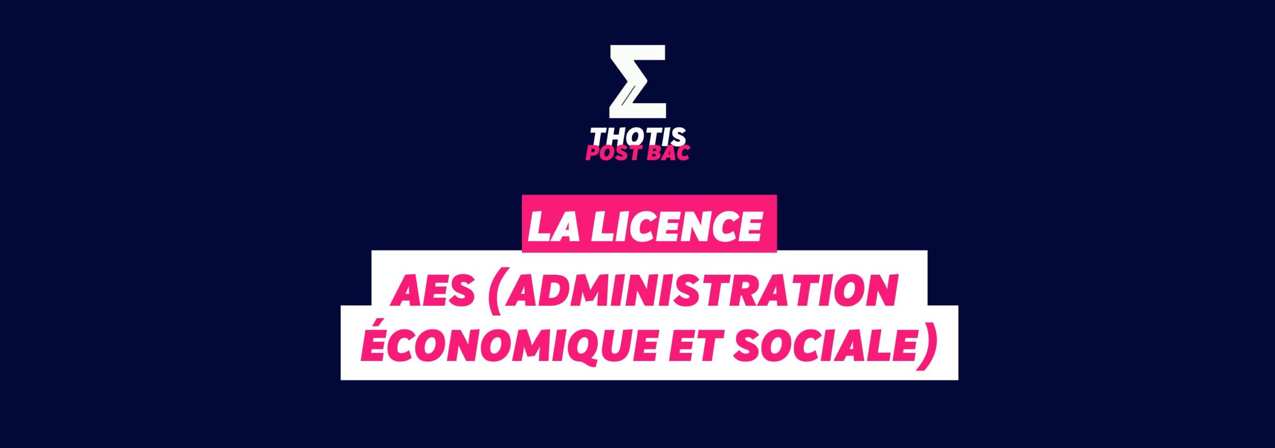 La Licence AES (Administration Économique et Sociale) - Thotis