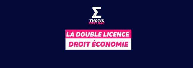 Double licence Droit Économie Double licence Droit Économie