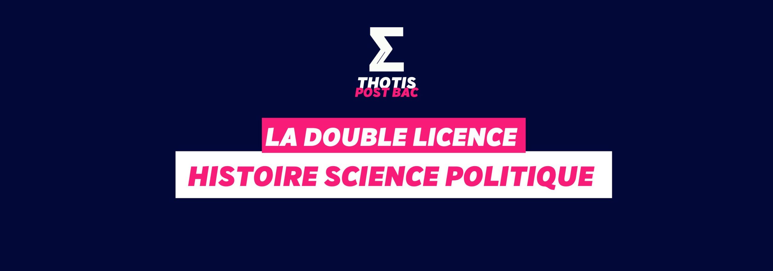 Double Licence Histoire Science Politique (Paris 1) - Thotis