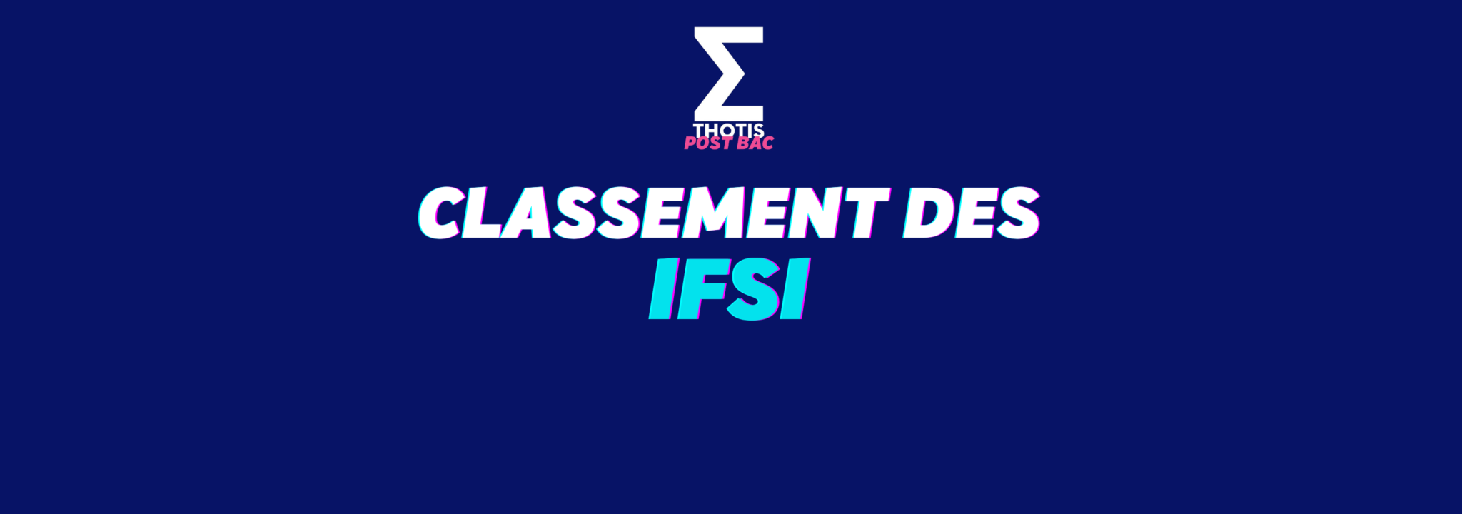 Classement des IFSI (Institut F. Soins Infirmiers) en 2024 - Thotis