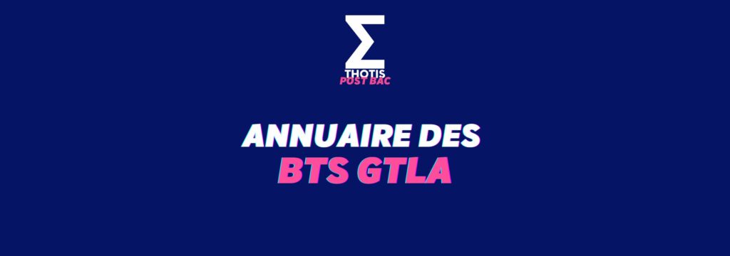 Annuaire des BTS GTLA