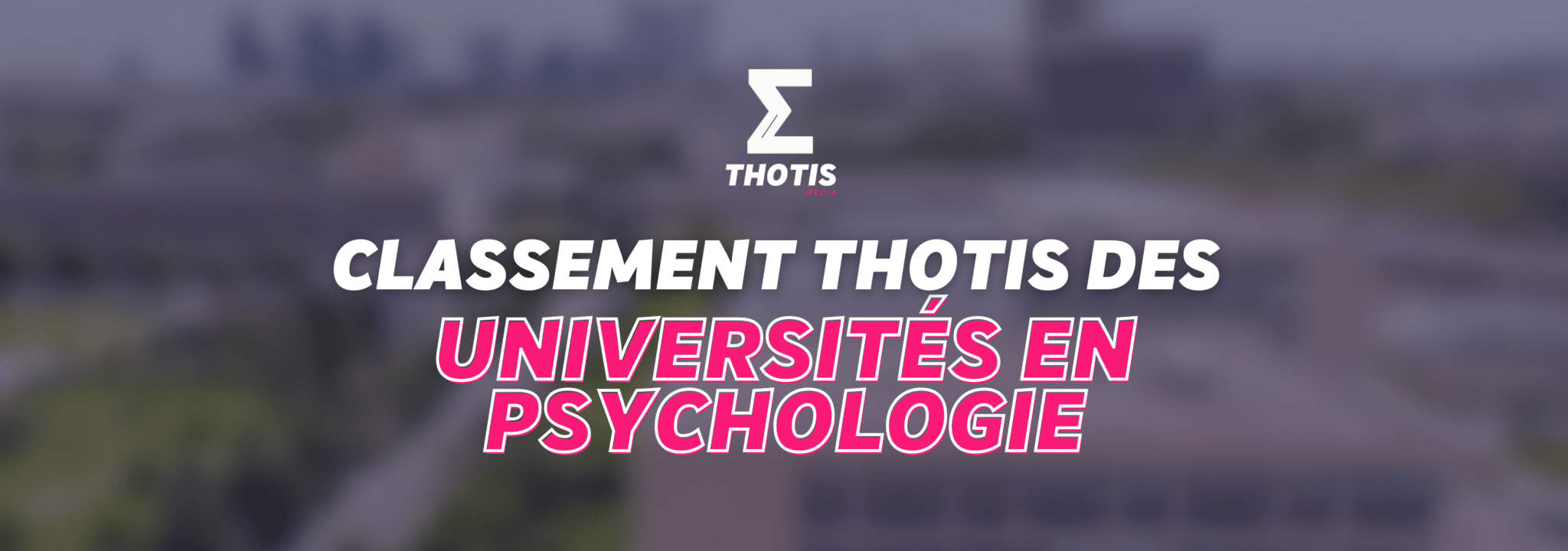 Classement Thotis Des Universités En Psychologie (2024) - Thotis