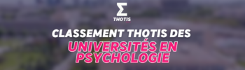 Classement Thotis des Universités en Psychologie