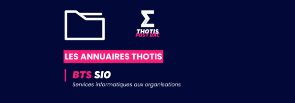 Annuaire Thotis – BTS SIO Annuaire Thotis - BTS SIO