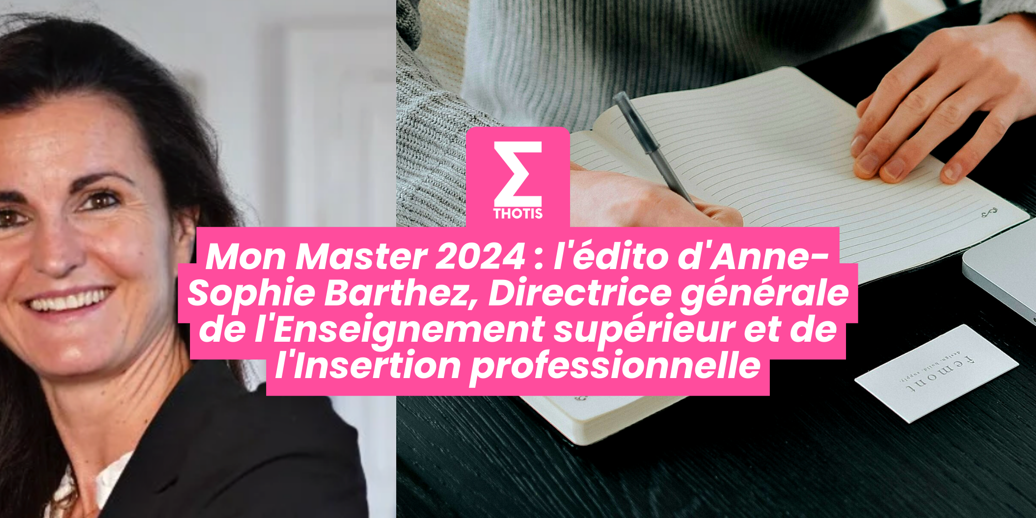 Mon Master 2024 : l’édito d’Anne-Sophie Barthez, Directrice générale de ...