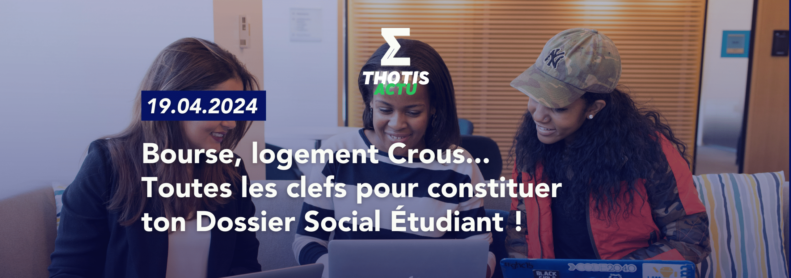 Une Bourse, un logement Crous ? Tu y as peutêtre droit ! On te donne toutes les clefs pour