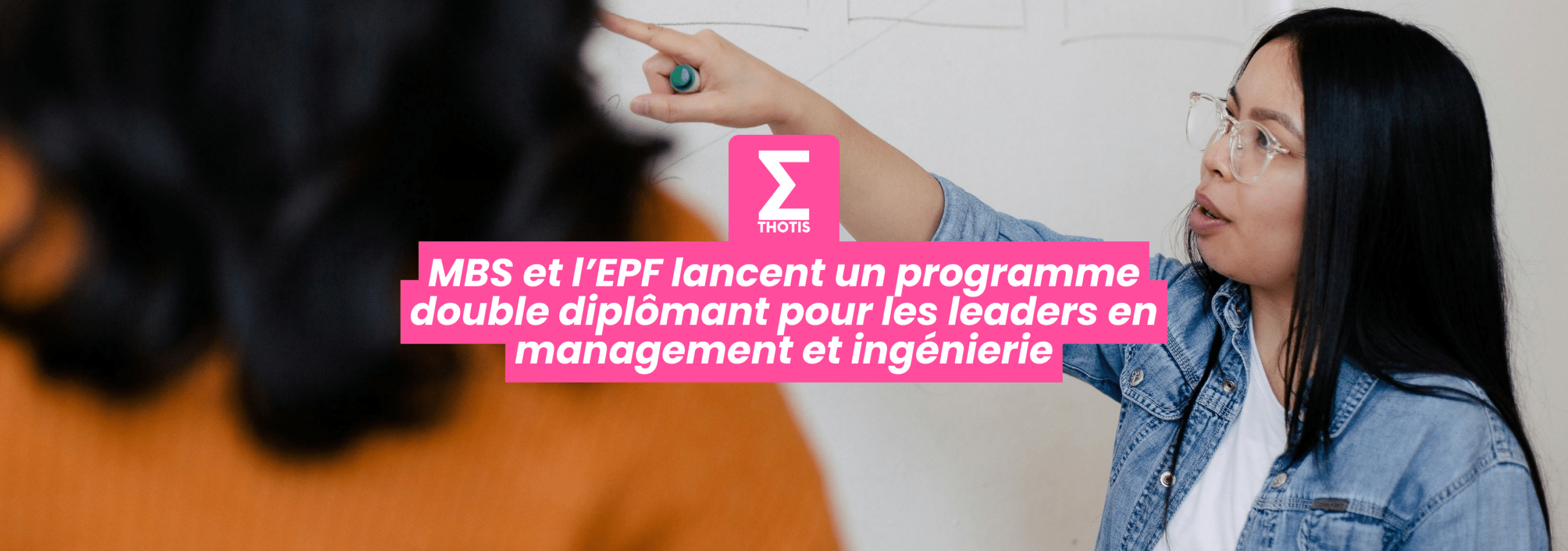 MBS et l’EPF lancent un double diplôme pour les leaders en management ...