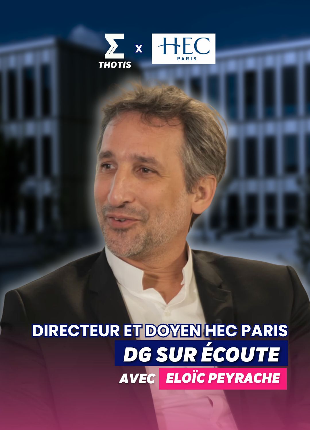 DG sur écoute avec Eloïc Peyrache HEC Paris