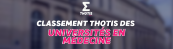 Classement Thotis des Universités en Médecine