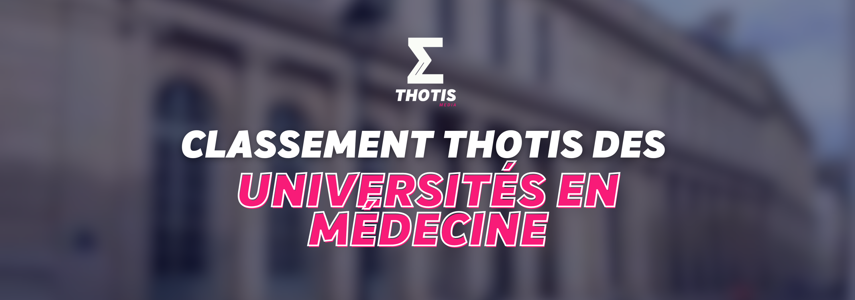 Classement Thotis des Universités en Médecine