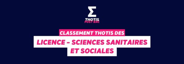 Classement Thotis - Licence Sciences sanitaires et sociales