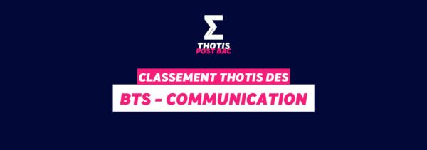 Classement Thotis - BTS Communication