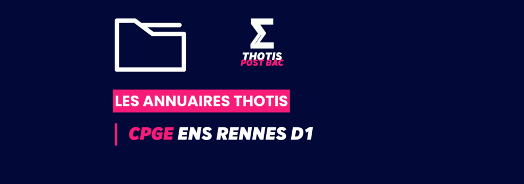 CPGE_ENS_Rennes D1_Annuaire_Thotis