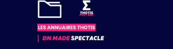 DNMADE Spectacle Annuaire