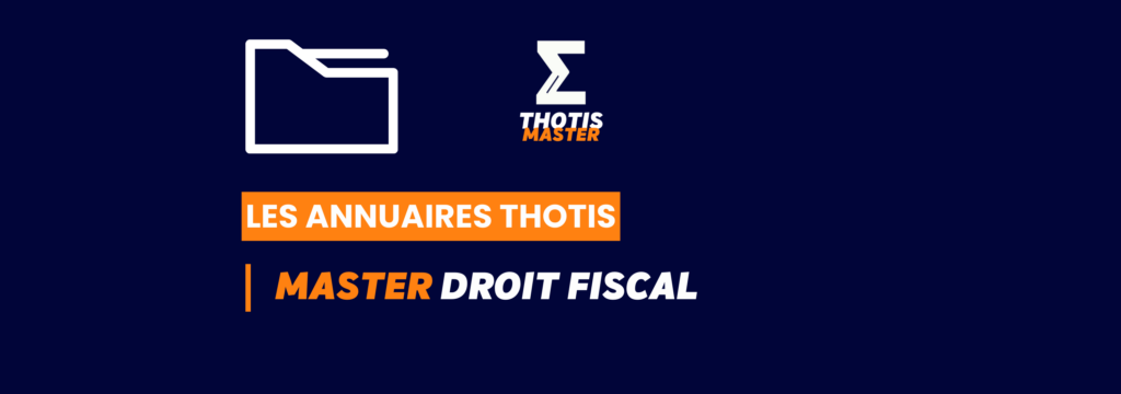 MASTER_Droit -fiscal_Annuaire_Thotis