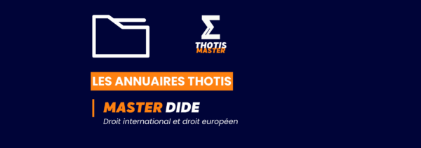 MASTER_Droit international et droit européen_Annuaire_Thotis MASTER_Droit international et droit européen_Annuaire_Thotis