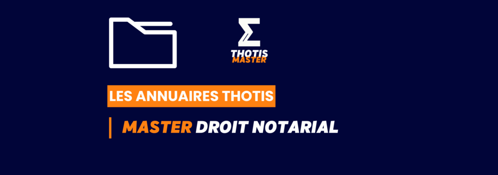 MASTER_Droit_Notarial_Annuaire_Thotis