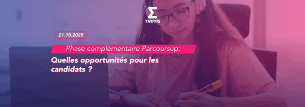Phase complémentaire Parcoursup opportunités candidats