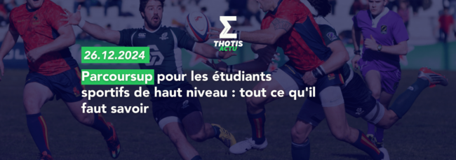 Parcoursup pour les étudiants sportifs de haut niveau : tout ce qu'il faut savoir