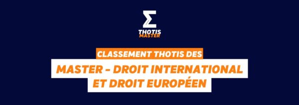 Classement Master Droit International et Droit Européen
