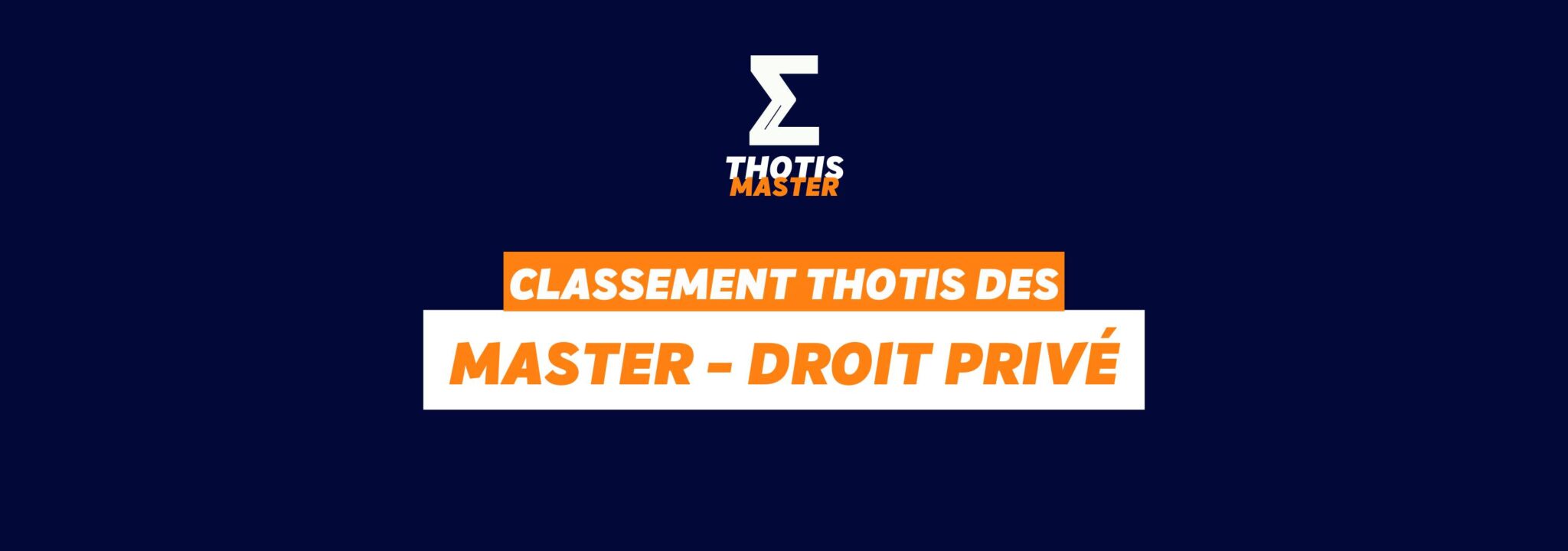 Classement Thotis des Masters de Droit Privé en 2025 - Thotis