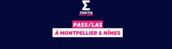 PASS / LAS Montpellier & Nîmes