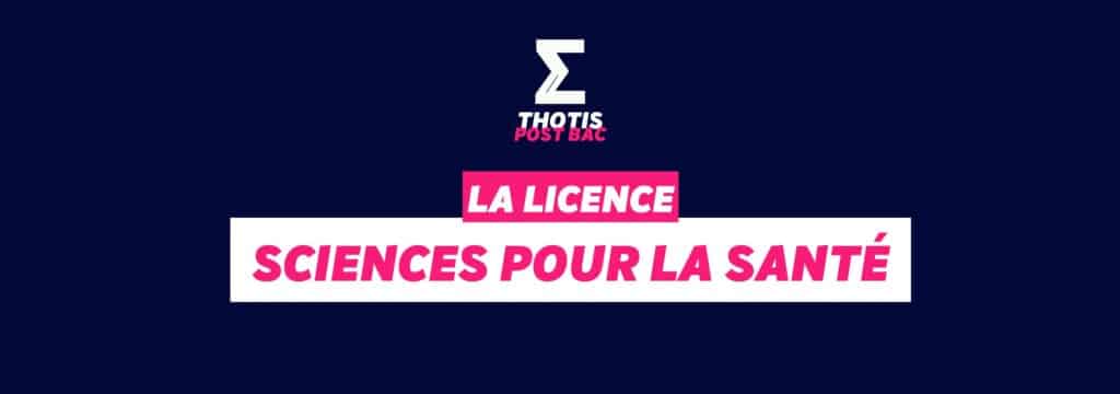 Licence Sciences pour la Santé