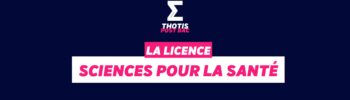 Licence Sciences pour la Santé