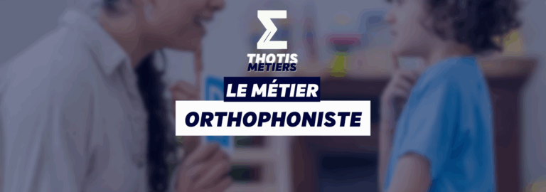THOTIS MÉTIERS – orthophoniste