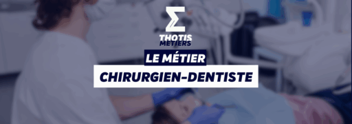 THOTIS MÉTIERS – dentiste (1)