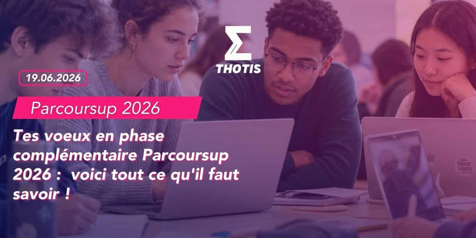 Tes voeux en phase complémentaire Parcoursup 2026 voici tout ce qu’il faut savoir !