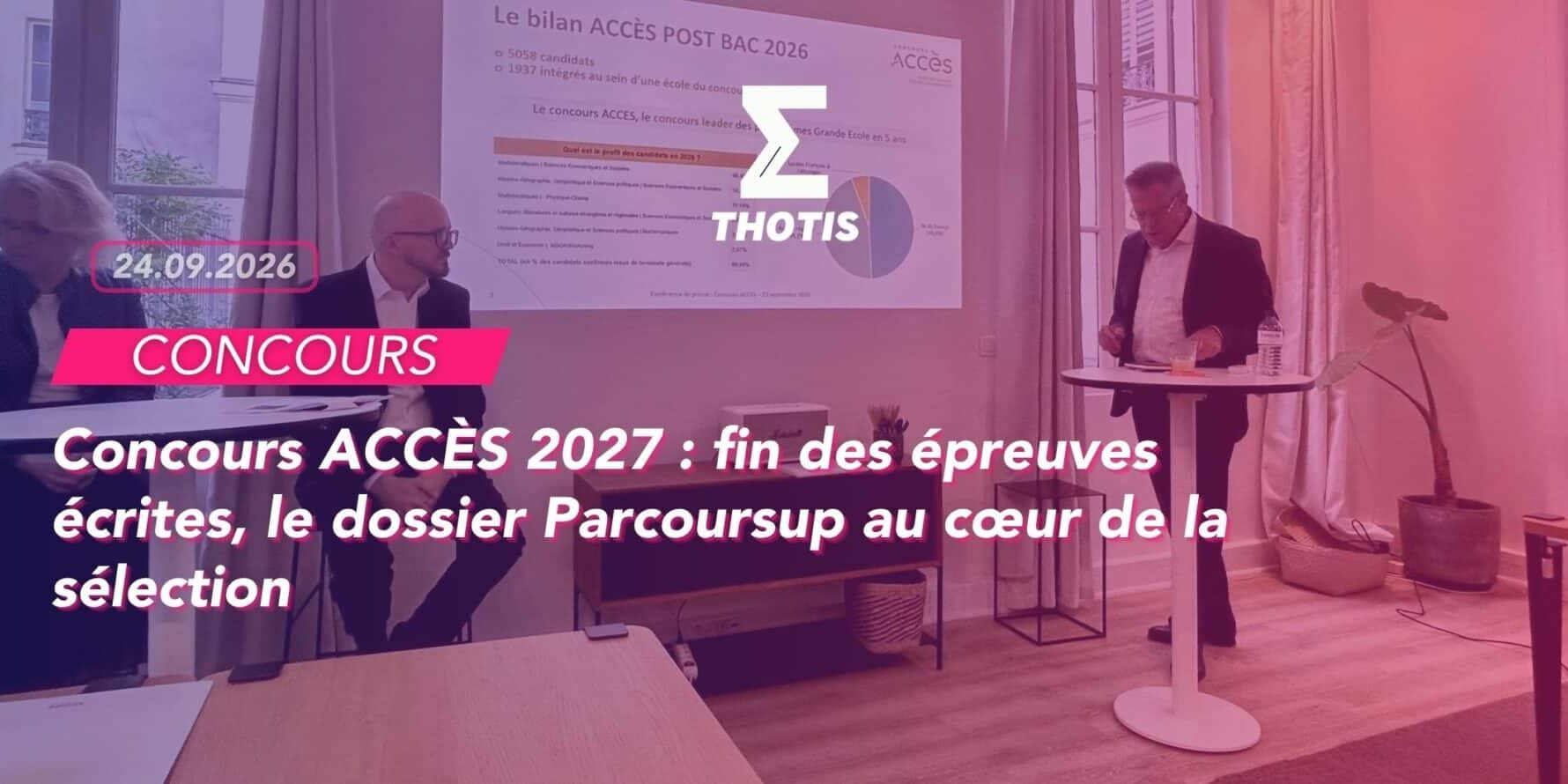 Concours ACCÈS 2027 Concours ACCÈS 2027 - FIN DES ÉPREUVES ÉCRITES